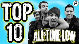 TOP 10 ALL TIME LOW SONGS