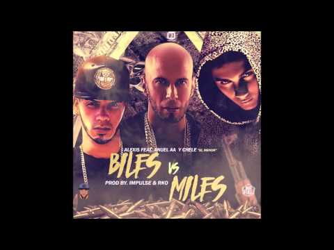 Alexis x Anuel AA x Chele El Menor - Biles vs Miles