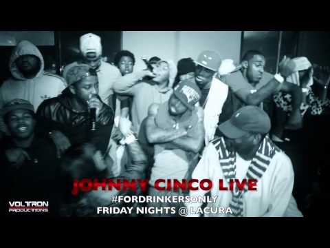 Johnny Cinco - They Gave The Wrong Young Nigga Money #FORDRINKERSONLY Friday Nights @ Lacura