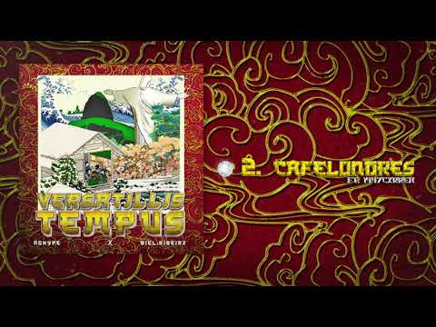 2. Nohype x Biel.riberx - CAFELONDRES, ft. 1997Cxrrea | VERSATILLIS TEMPUS