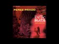 Perez Prado - Exotic Suite of the Americas (1962) (Full Album)