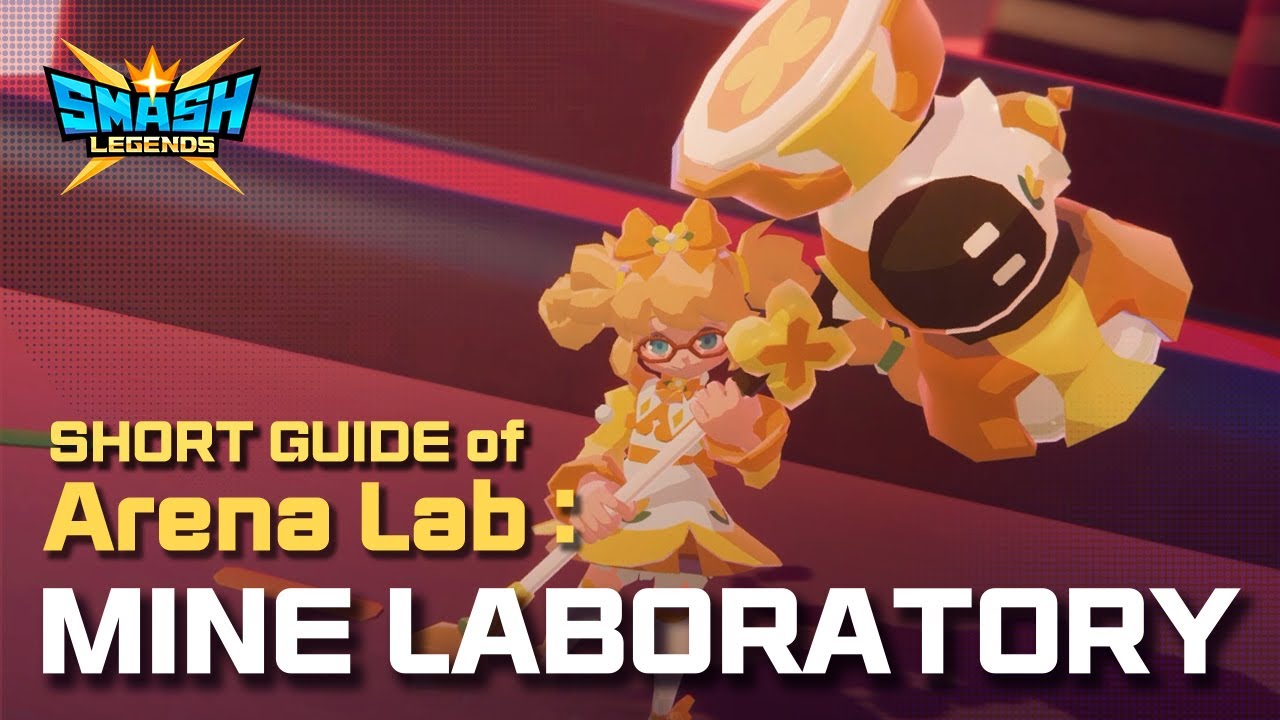 [SMASH LEGENDS] Short Guide of Mine Laboratory