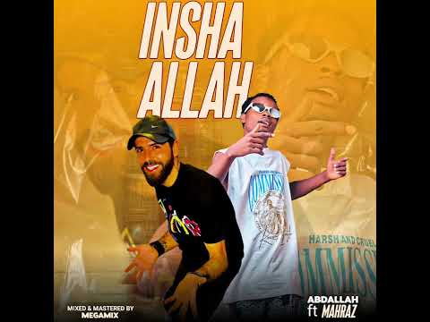 Abdallah ft mahraz- Insha Allah