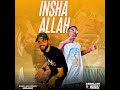 Abdallah Ft Mahraz Insha Allah