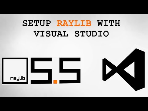How to setup RAYLIB  with Visual Studio