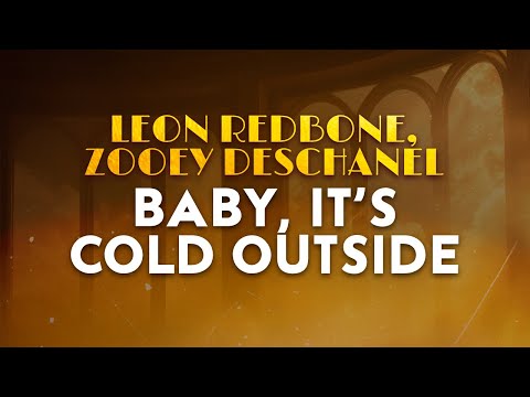 Leon Redbone, Zoey Deschanel - Baby, It's Cold Outside | From Elf (Lyrics)