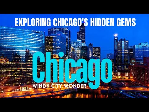 "Exploring Chicago's Hidden Gems" | "Windy City Wonder"