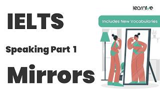 IELTS Speaking Part 1: Mirrors | Band 7–9 Sample Answers & Vocabulary | Learnivo #ieltsspeaking #esl