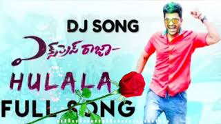 Hulala Telugu Dj song    Express Raja    Latest Te