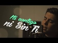 Ulises Quintero - Ni Contigo, Ni Sin Ti Lyric Video HD