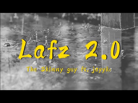 Lafz 2.0 - The Skinny Guy Ft. Jayyke | Lyrical Video | ta editor