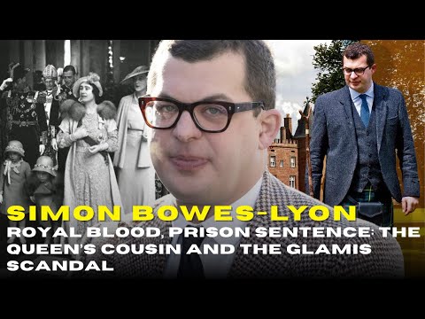 Simon Bowes-Lyon: The Windsor Cousin Who Fell From Grace and Into Prison