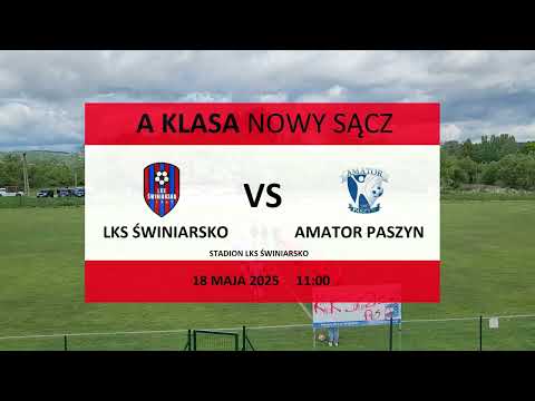 LKS Świniarsko - Amator Paszyn | 18.05.2025