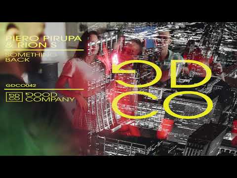 Piero Pirupa & Rion S - Something Back (Original Mix)