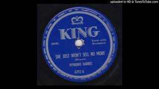 WYNONIE HARRIS - SHE JUST WON&#39;T SELL NO MORE (1949)