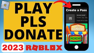 How to Play Pls Donate on Roblox Mobile - iPhone & Android - Setup Pls Donate Stand - 2023