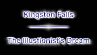 Kingston Falls - The Illusionist's Dream w/ Lyrics