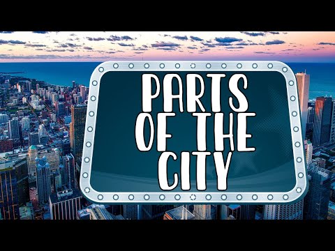 PARTS OF THE CITY-LEARNING ENGLISH