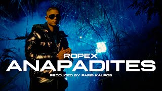Ropex - Anapadites (Official Music Video)