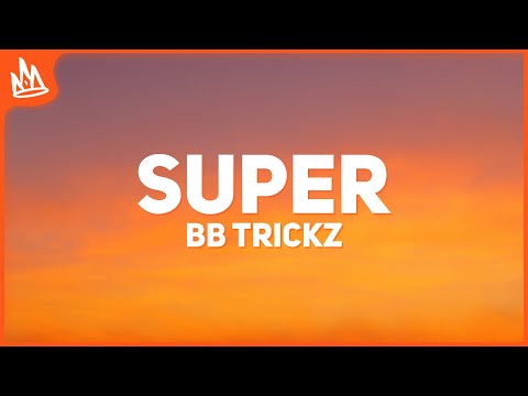 Bb trickz – Super [Letra] "apreto un boton nuevo destino"