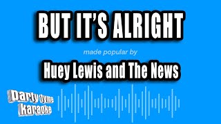 Huey Lewis and The News - But It's Alright (Karaoke Version)
