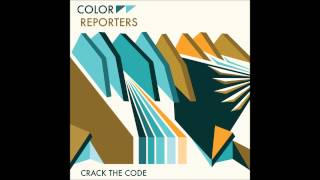 Color Reporters - Crack the Code (Official Audio)