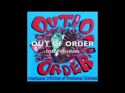 OUT OF ORDER - Intentional Infliction Of Emotional Distress (FULL ALBUM)