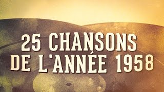 25 chansons de l'année 1958 (Compilation)