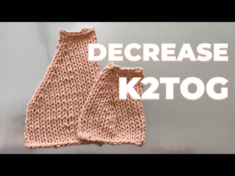 K2tog for Beginners: Right-Leaning Decrease | Easy Knitting Tutorial