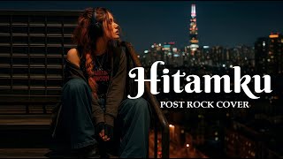 Download lagu Andra & The Backbone - Hitamku | Post Rock Cover mp3