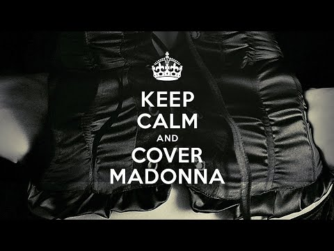 Keep Calm & Cover Madonna