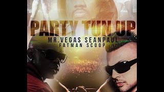 MV Music - Party Tun Up Remix Mr Vegas Ft Sean Paul & Fat Man Scoop