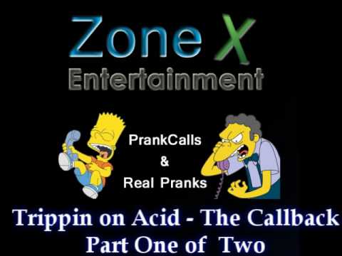 Trippin on Acid  prankcall - The CallBack (1 of 3)