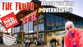 Working Overnight At HEB!!