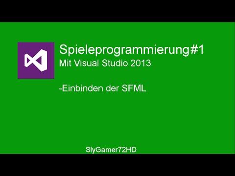 C++ || Spieleprogrammierung mit SFML #1 Die Einbindung der SFML (German/Deutsch)