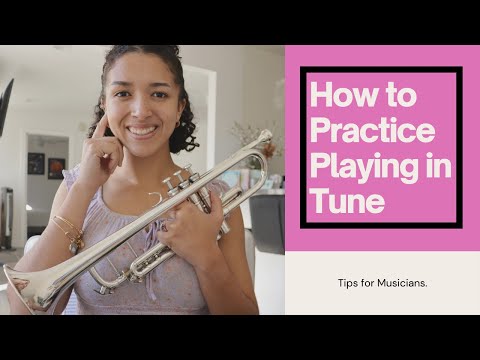 How to Practice Playing in Tune | Tips for Musicians