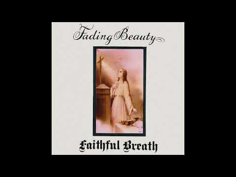 Faithful Breath - Autumn Fantasia - 1st Movement: Fading Beauty