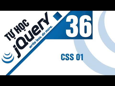 Lập trình jQuery Bài 36 Attributes CSS CSS 01