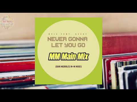 Ryle Feat. Seest (John Morales M+M Mixes) 🪩 Never Gonna Let You Go (MM Main Mix)