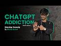 ChatGPT Addiction Stand Up Comedy By Mohd Suhel Working On It EP 2