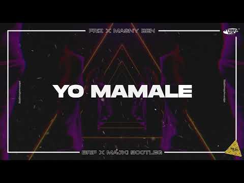 FRIZ x Masny Ben - Yo Mamale (BRIF x Majki Bootleg)