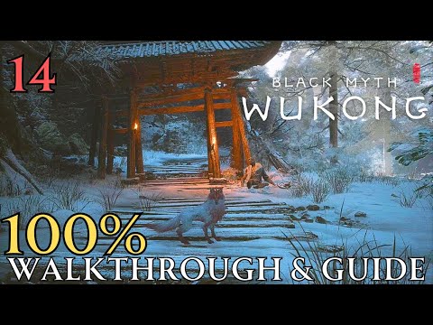 Black Myth Wukong 100% part 14 : Chapter 3 Valley of Ecstasy Walkthrough & Guide