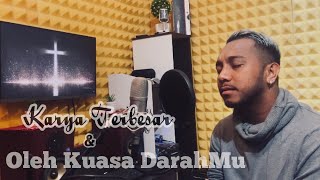 Download lagu Phaet Selanno - Karya Terbesar & Oleh Kuasa DarahMu ( Cover ) mp3