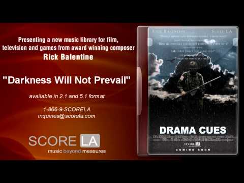 Rick Balentine music library - Drama Cues  - Darkness Will Not Prevail