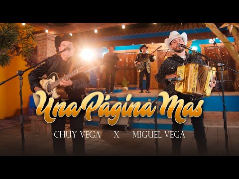Una Página Mas - Chuy Vega Ft. Miguel Vega "En Vivo"