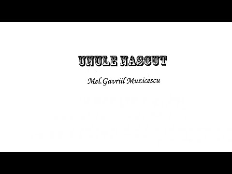 «Unule Născut» Gavriil Muzicescu