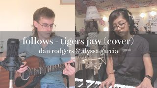 Follows - Tigers Jaw (Acoustic Cover)
