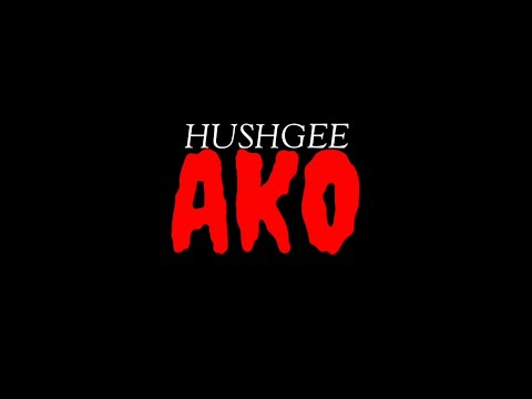 HushGee - AKO (Official Lyric Video) Prod.by:ES Beats