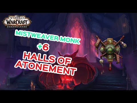 Halls of Atonement M+6 - Mistweaver Monk - Shadowlands 9.02