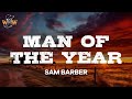 Sam Barber Man Of The Year Lyrics